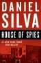 [Gabriel Allon 17] • House of Spies